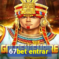 67bet entrar